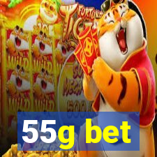 55g bet